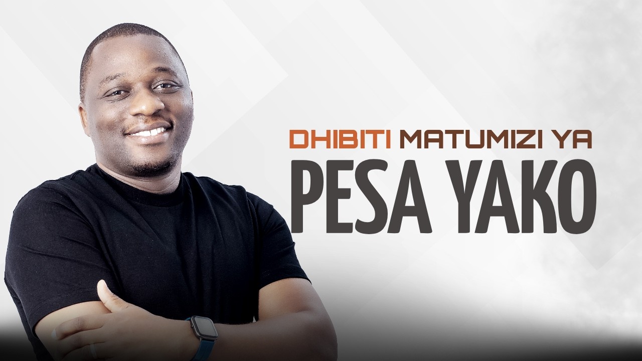 NJIA 10 BORA ZA KUDHIBITI MATUMIZI YA PESA YAKO | Michael Kamukulu (LENZI)