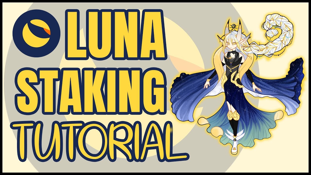 Luna (Terra) Staking Guide