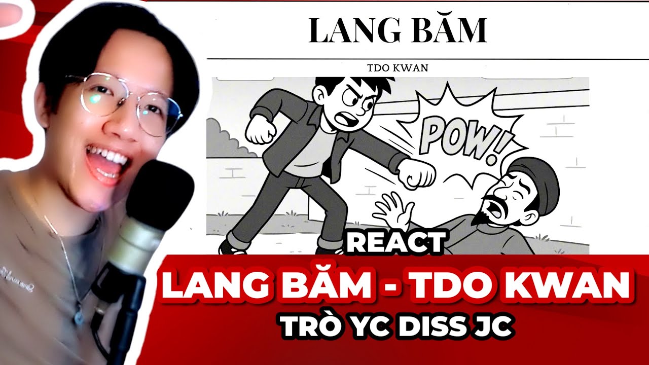 React LANG BĂM - TDO KWAN diss D&eacute;p - Young Young Crizzal? | Giang Đẫm