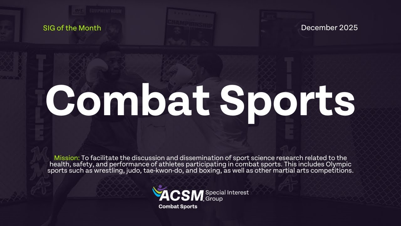 Специальная группа по боевым видам спорта ACSM — SIG месяца