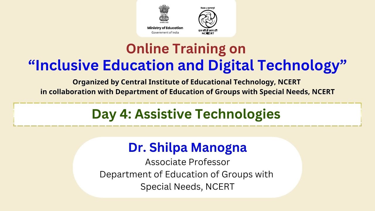 Day 4: Assistive Technologies | Online Training on “Inclusive Education and Digital Technology”