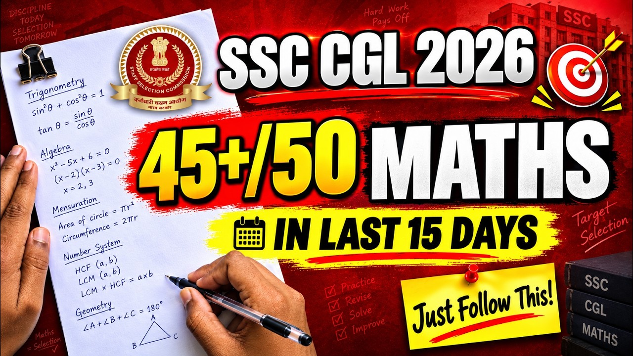 Just Do This to Score 40+ Marks in Maths for SSC CGL 2026 in the Last 15 Days