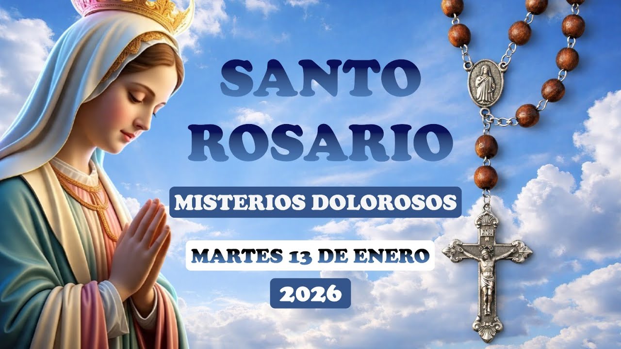 SANTO ROSARIO A LA VIRGEN MARÍA HOY MARTES 13 DE ENERO 2026 📿🕊️🕯️#santorosario #rosario #fe #dios
