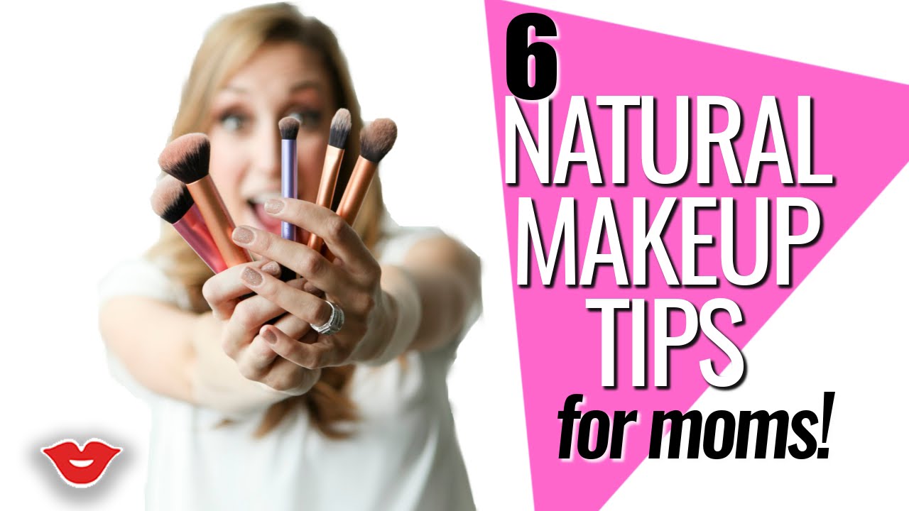 6 Natural Makeup Tips | Jordan from Millennial Moms