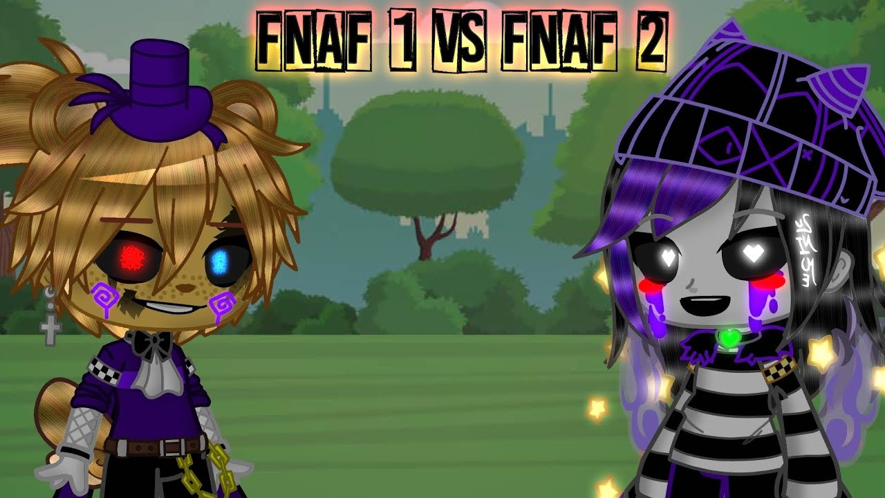 FNAF 1 Vs FNAF 2|Singing Battle|GCMV