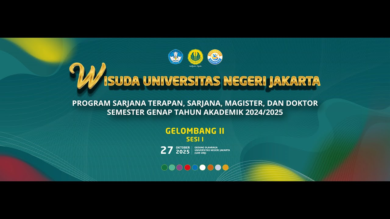 WISUDA UNIVERSITAS NEGERI JAKARTA PROGRAM D4, S1, S2 DAN S3 TAHUN AKADEMIK 2024/2025 - GEL 2/SESI 1