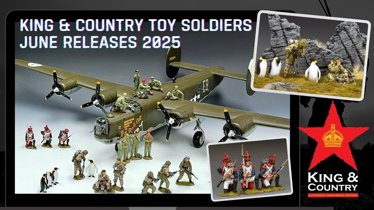 King & Country Toy Soldiers June's Releases - 2025