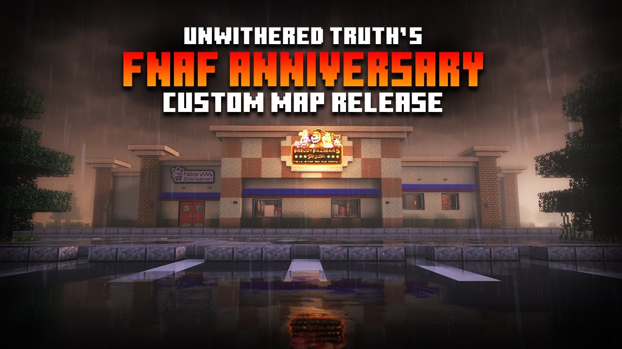 The Unwithered Truth's FNAF: Anniversary Pizzeria in MINECRAFT + [DOWNLOAD]