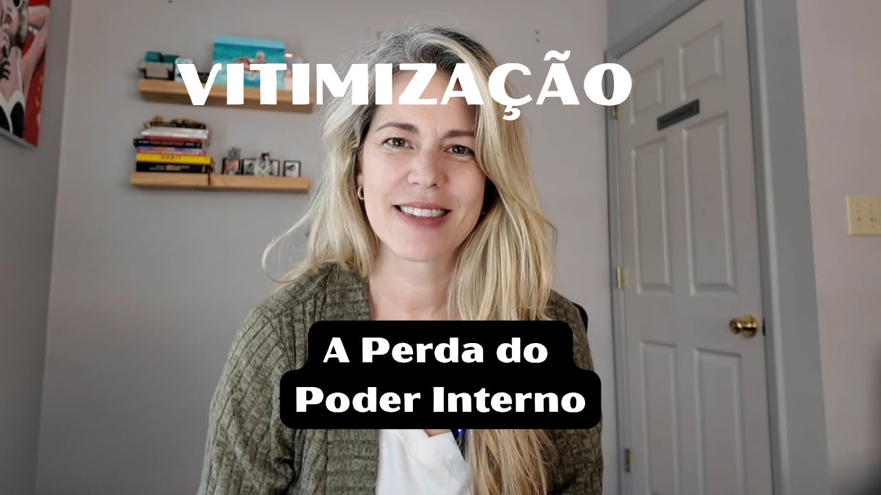 Vitimização: a perda do poder interno
