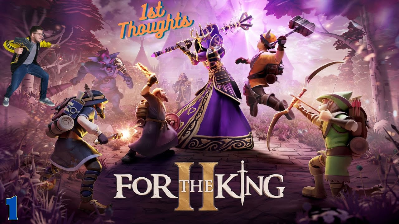 For the King 2: 1st Thoughts: The story begins!