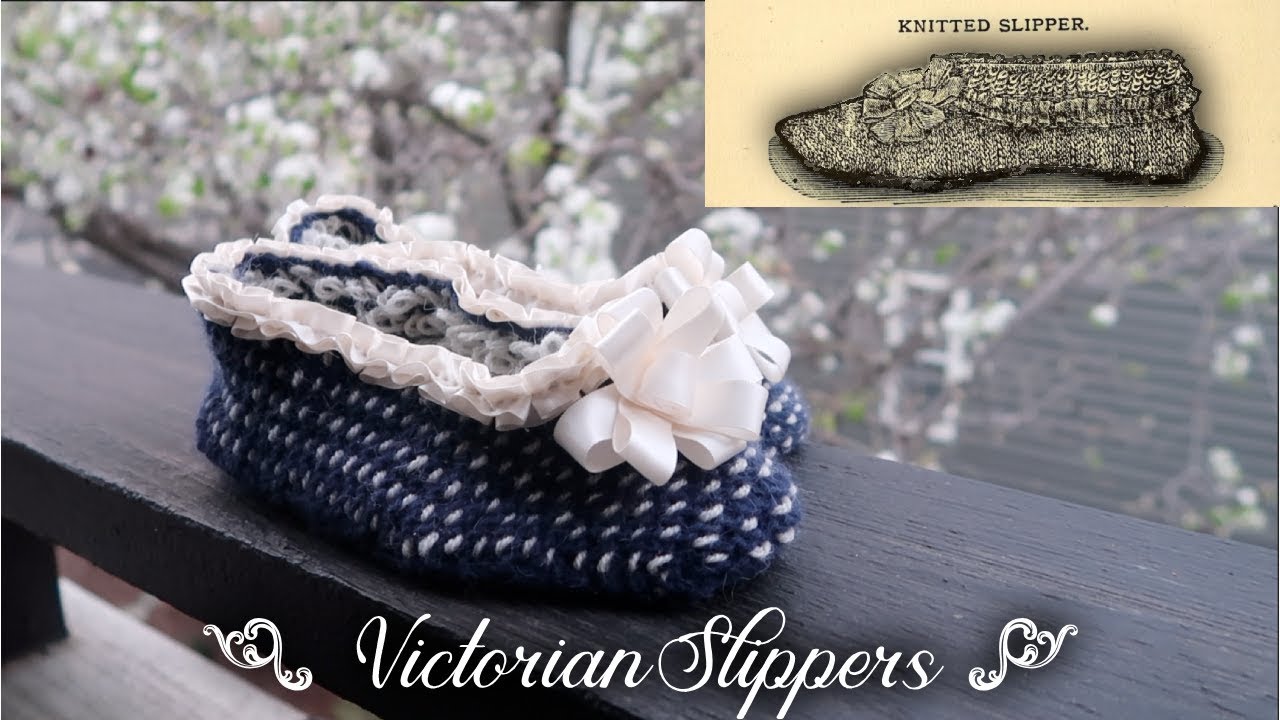 1885 Victorian House Slippers || Historical Knitting