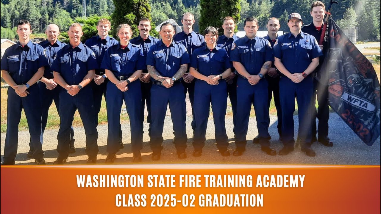 Washington Fire Training Academy Recruit Class 2025-02 Graduation