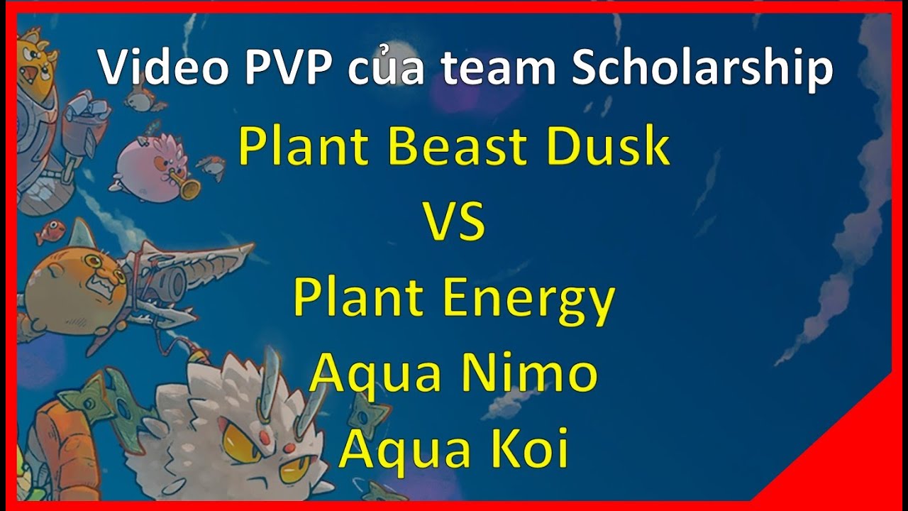 PVP Team Scholarship - Plant Beast Dusk VS PlantEnergy AquaNimo AquaKoi | meGame Blockchain