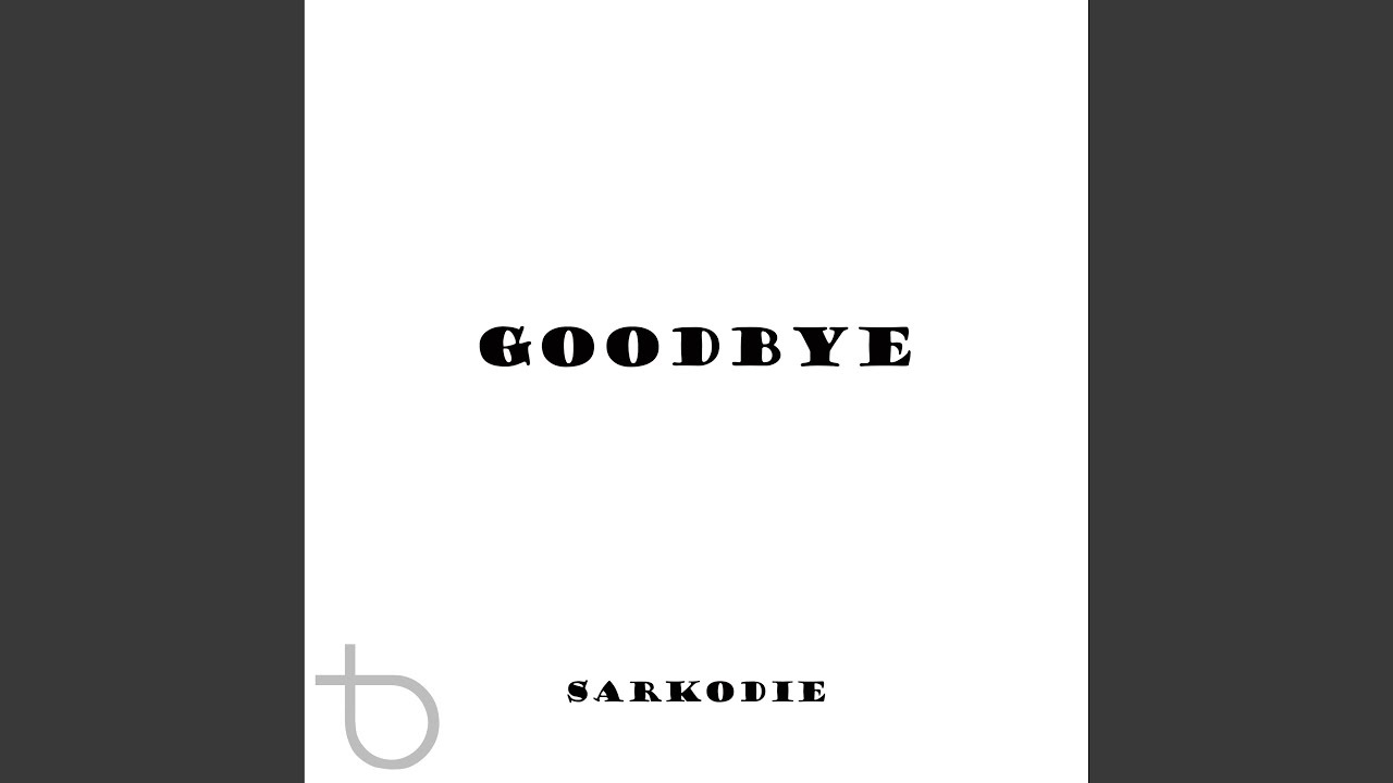 Goodbye