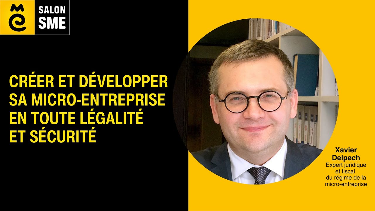Conférence - Créer et développer sa micro-entreprise en toute légalité et sécurité