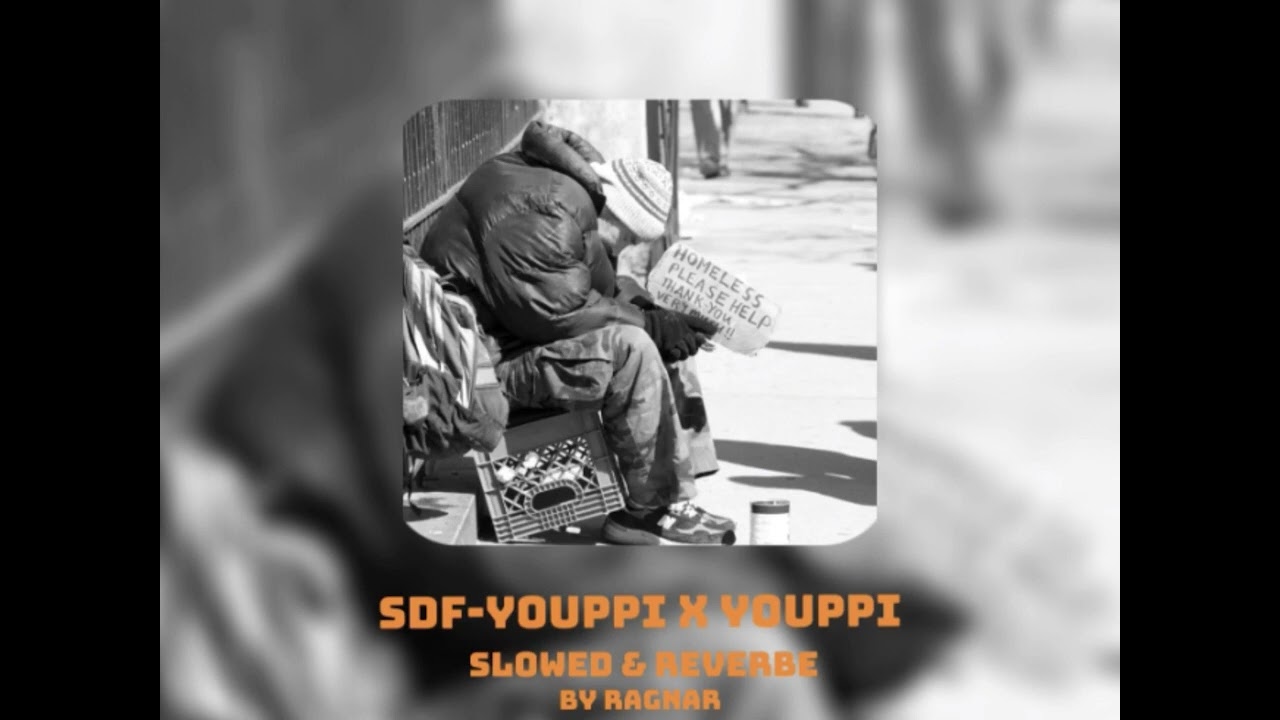 YOUPPI X YOUPPI - SDF /slowed & reverbe