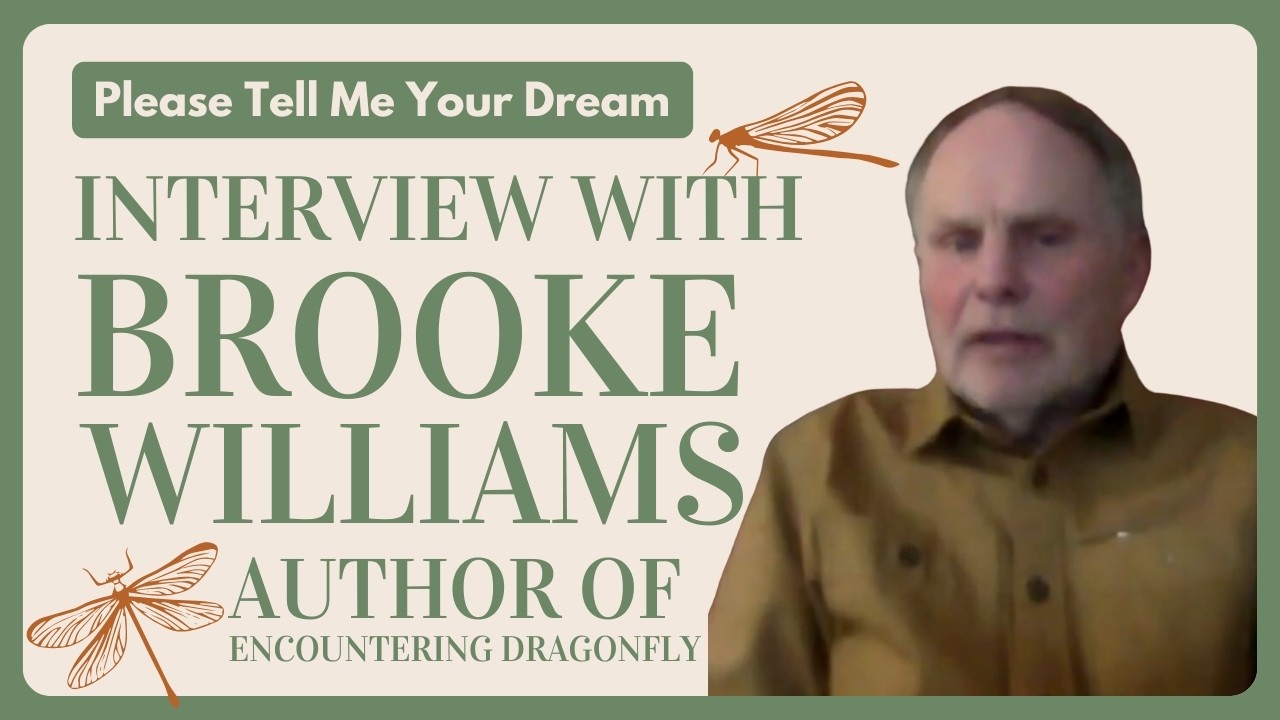 Numinous Dreams, The Collective Unconscious, and Imaginal Ecology | Interview with Brooke Williams