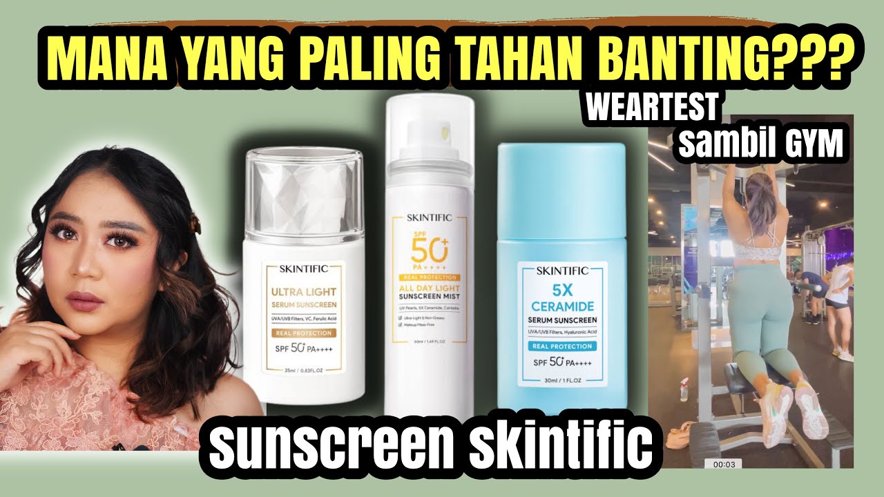 REVIEW SUNSCREEN SKINTIFIC | ULTRA LIGHT SERUM SUNSCREEN , SUNSCREEN SPRAY , 5x CERAMIDE SUNSCREEN