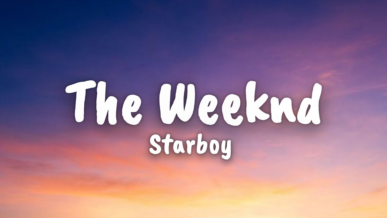 The Weeknd - Starboy ( Lyrics ) 