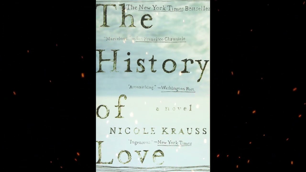 Plot summary, &ldquo;The History of Love&rdquo; by Nicole Krauss in 7 Minutes - Book Review