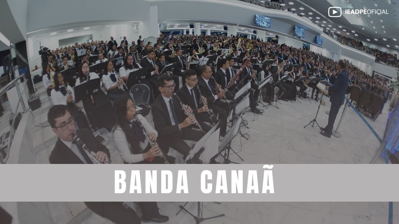 BANDA CANAÃ [HD] CULTO FESTIVO DA 67° ESCOLA BÍBLICA DE OBREIROS DA IEADPE 20/10/2023