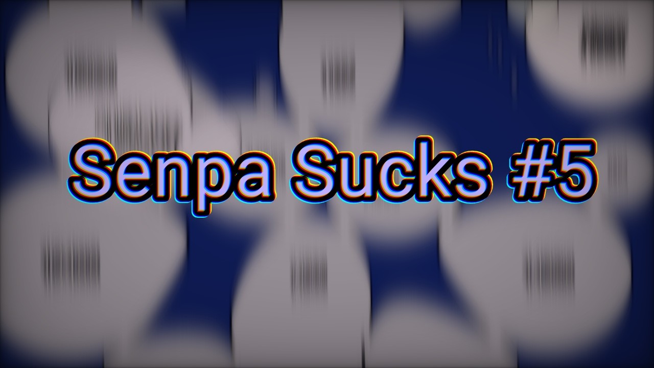 Senpa sUcks #5 w/Lean & Aranza