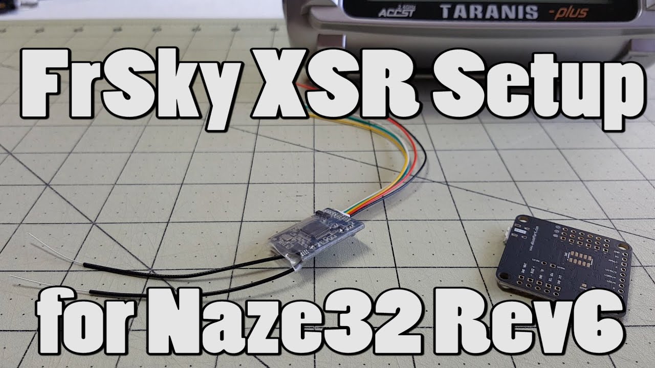 FrSky XSR Setup on Naze32 Rev6