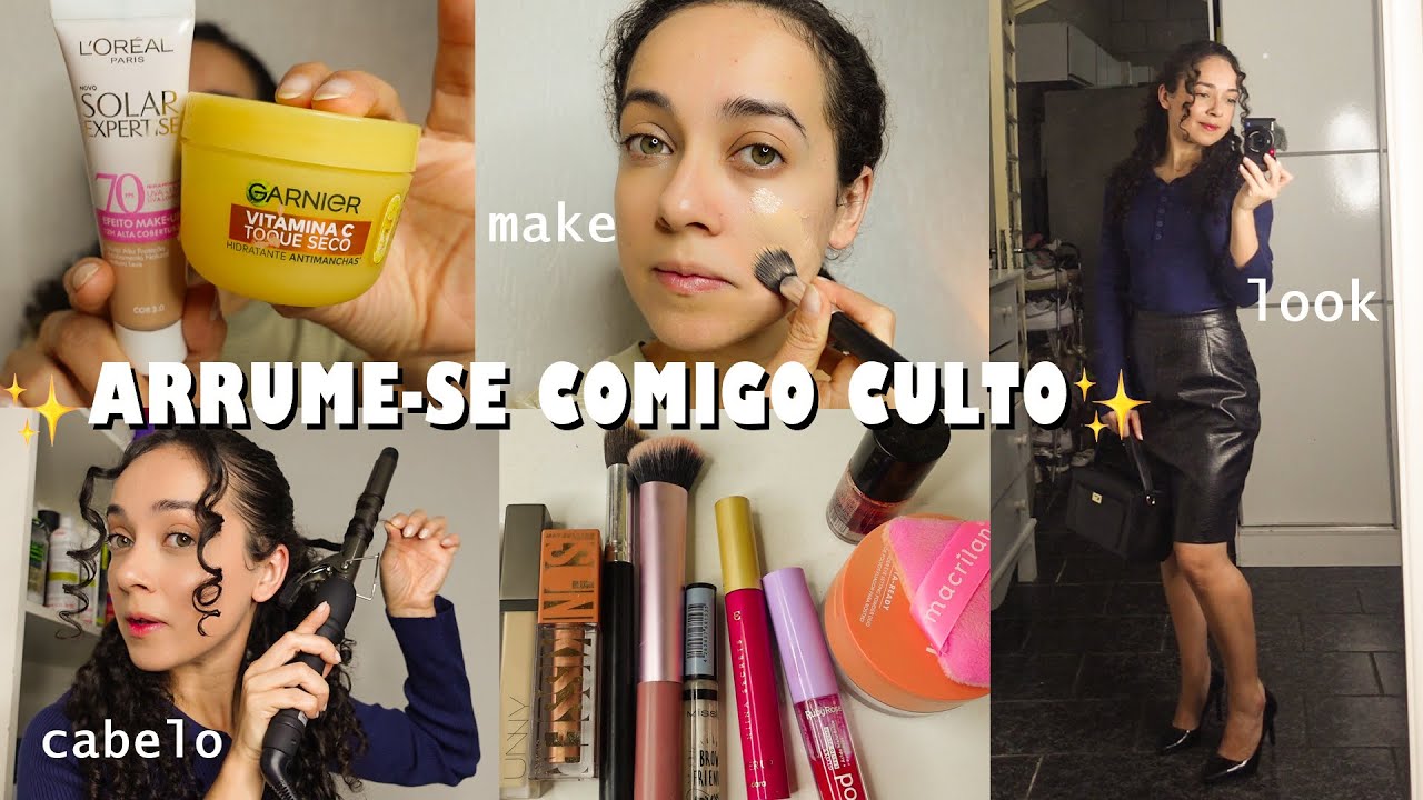 ARRUME-SE COMIGO PARA O CULTO - Make, cabelo e look | Oeslanhiny Nunes