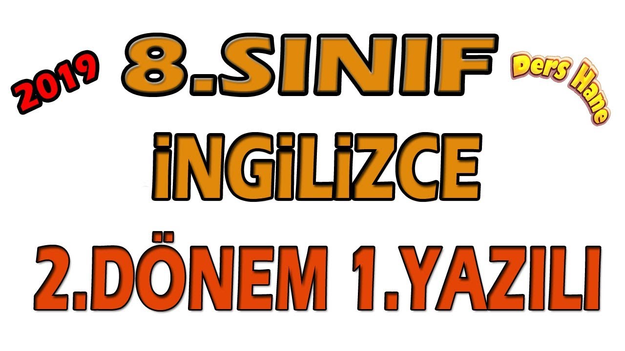 8.Sınıf İngilizce 2.Dönem 1.Yazılı | Özlem Hoca