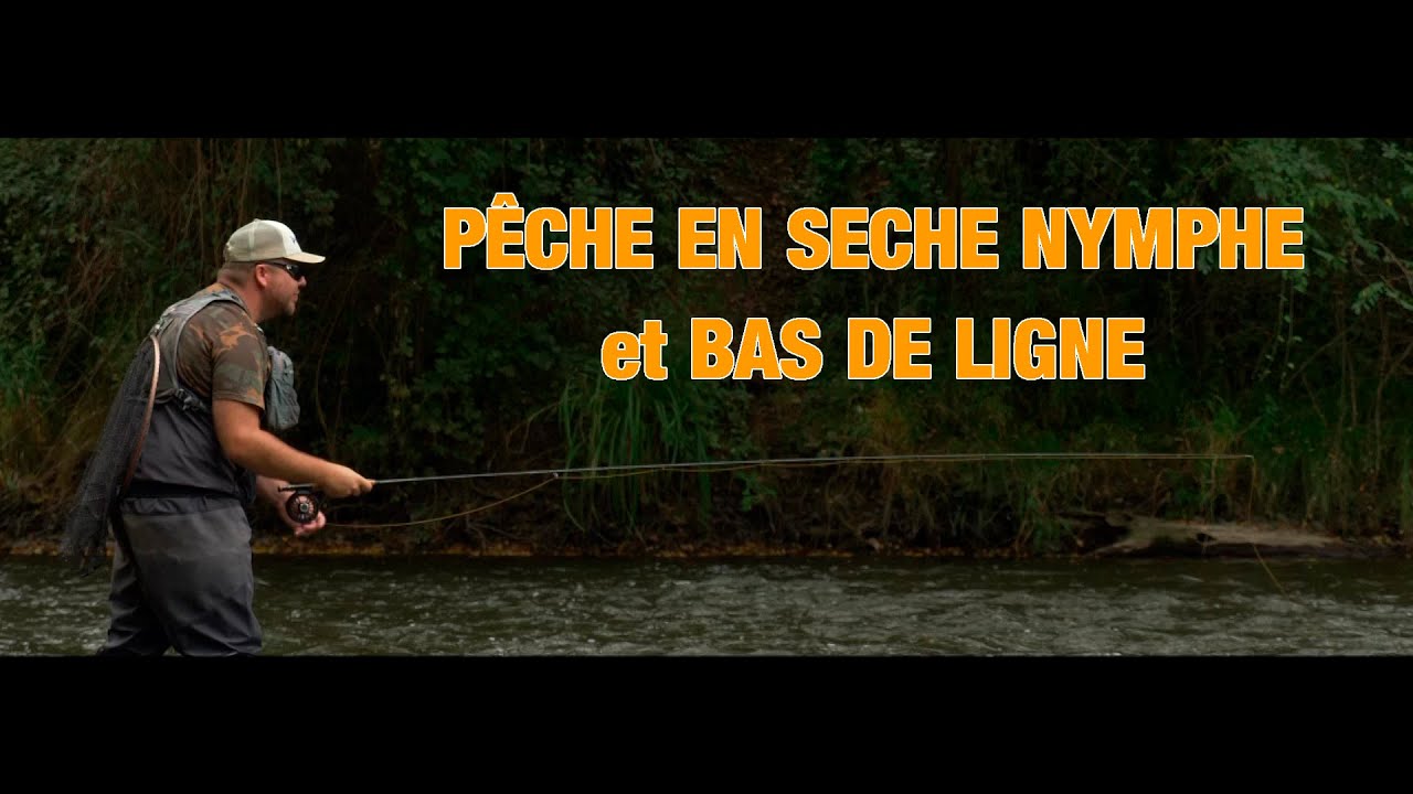 Pêche en sèche nymphe sur la Dordogne / explication montage