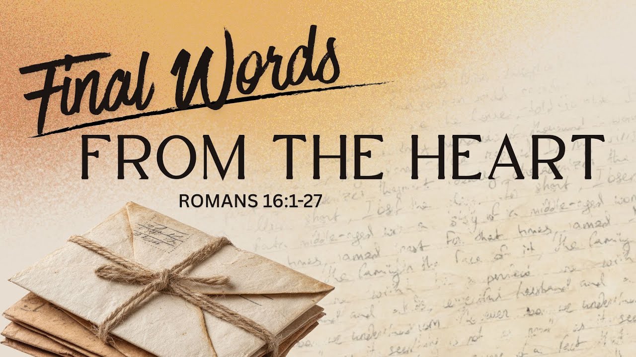 Final Words from the Heart