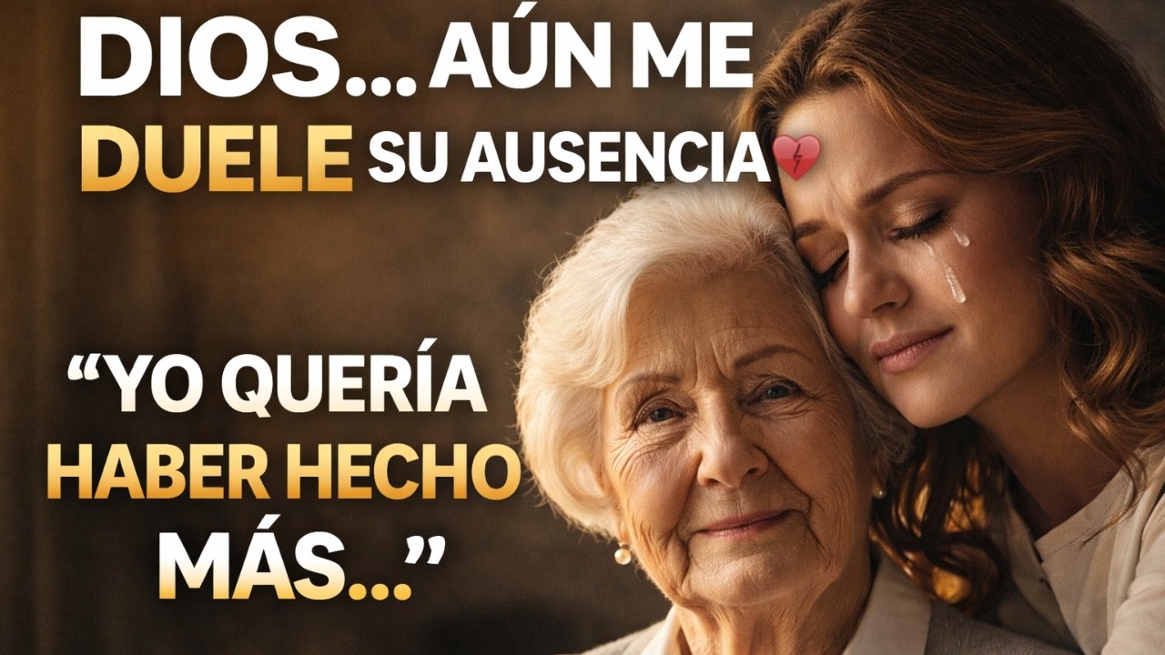 Para ti que extrañas a alguien: Dios tiene un mensaje hoy | AÚN ME DUELE SU AUSENCIA 💔