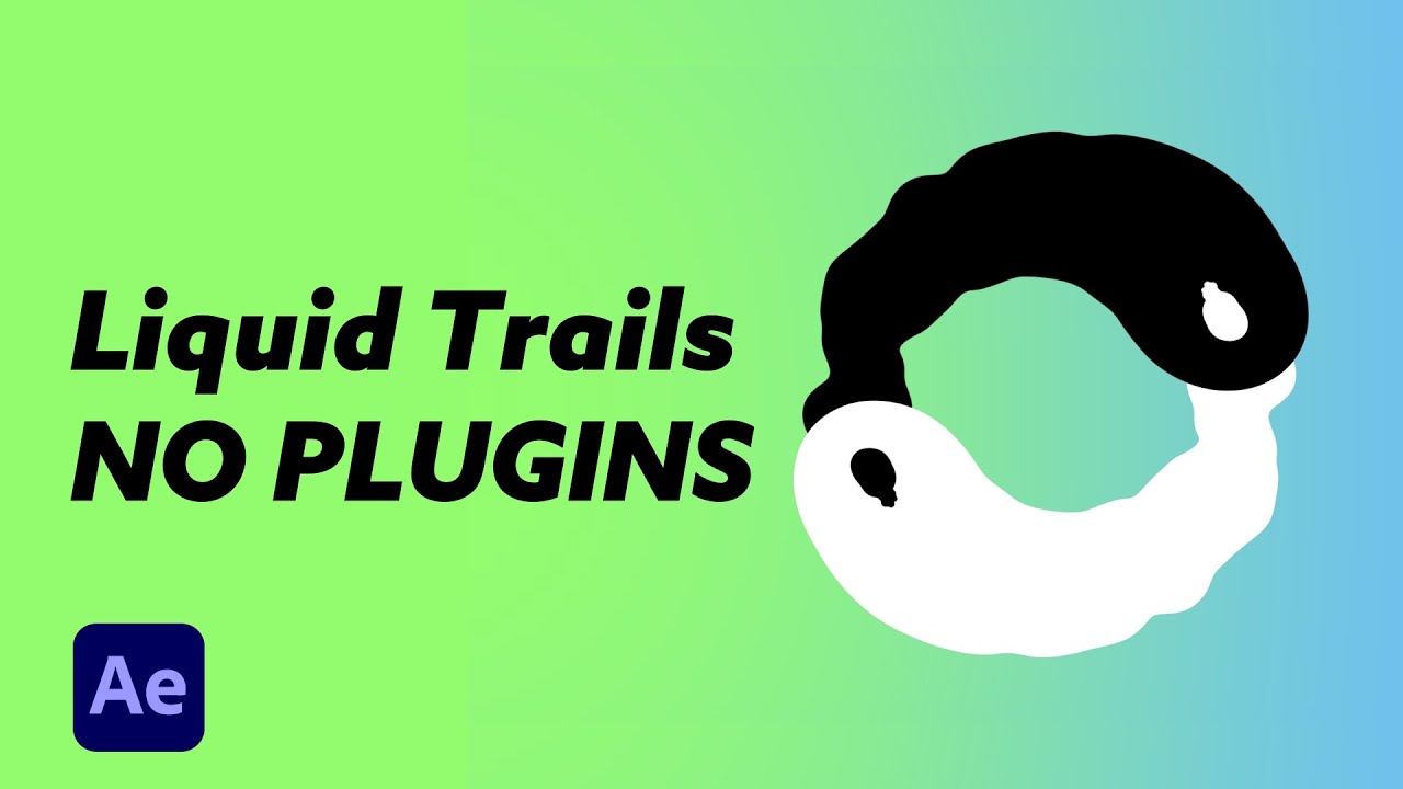 Liquid Trails - NO PLUGINS [After Effects]