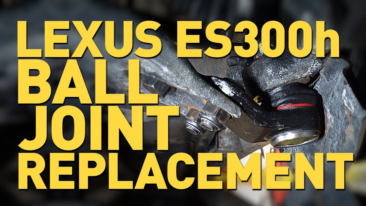 Lexus ES300h  Lower Ball Joint Replacement  - 2016 Model
