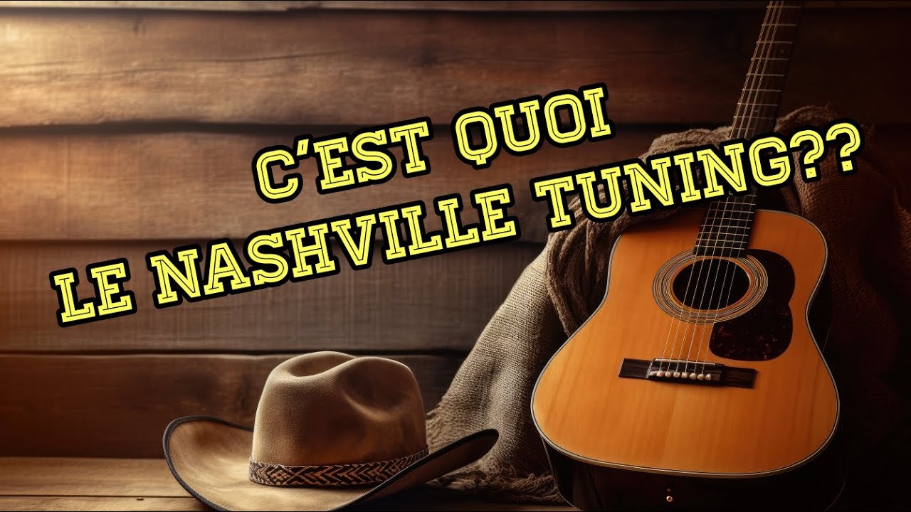C'est quoi le Nashville Tuning ?? (Rolling Stones, Pink Floyd...)