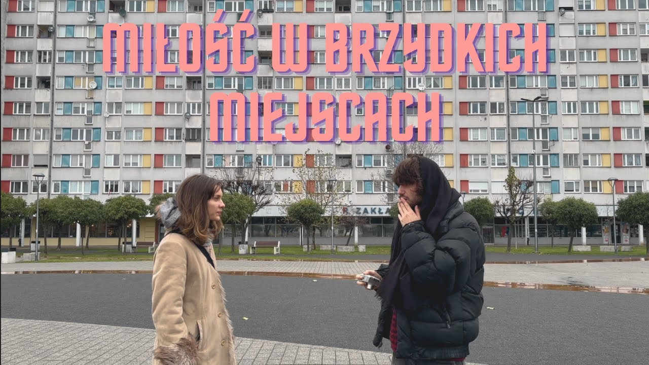 miłość w brzydkich miejscach