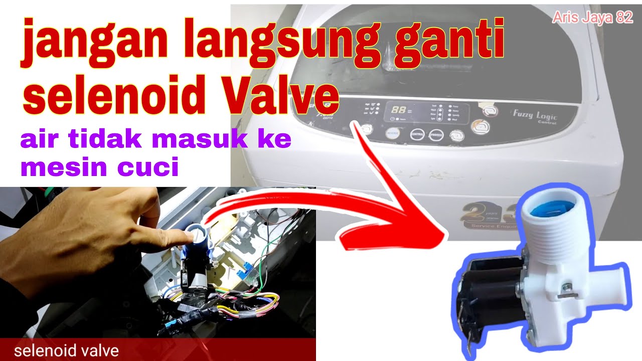 Cara Cek Selenoid Valve Mesin Cuci Bagus Atau Rusak || How To Check Washing Machine Selenoid Valve