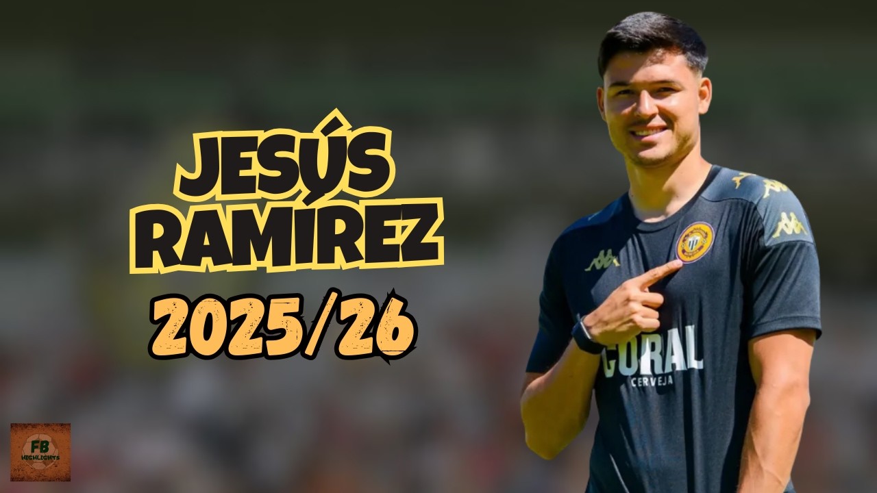 JES&Uacute;S RAM&Iacute;REZ | ALL ACTIONS AND SKILLS | NACIONAL 2025/26