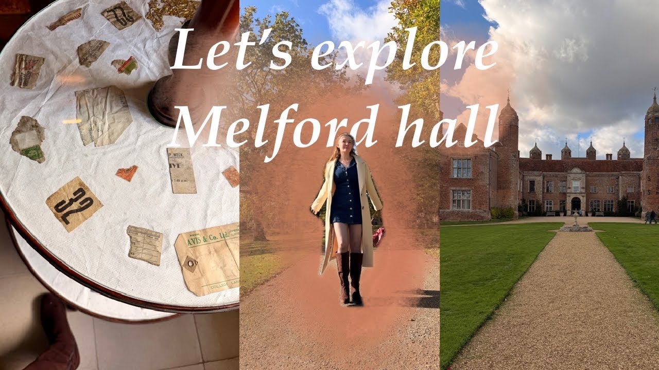 Lets explore Melford hall