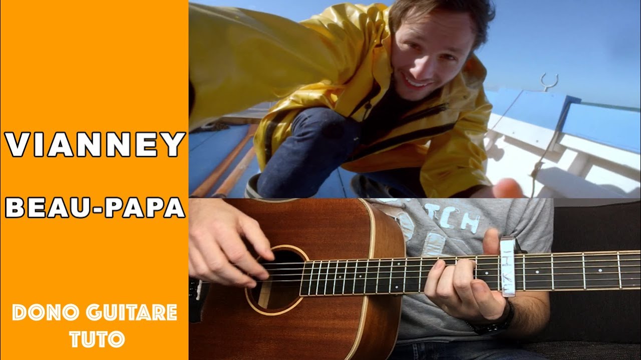 VIANNEY : BEAU-PAPA  TUTO