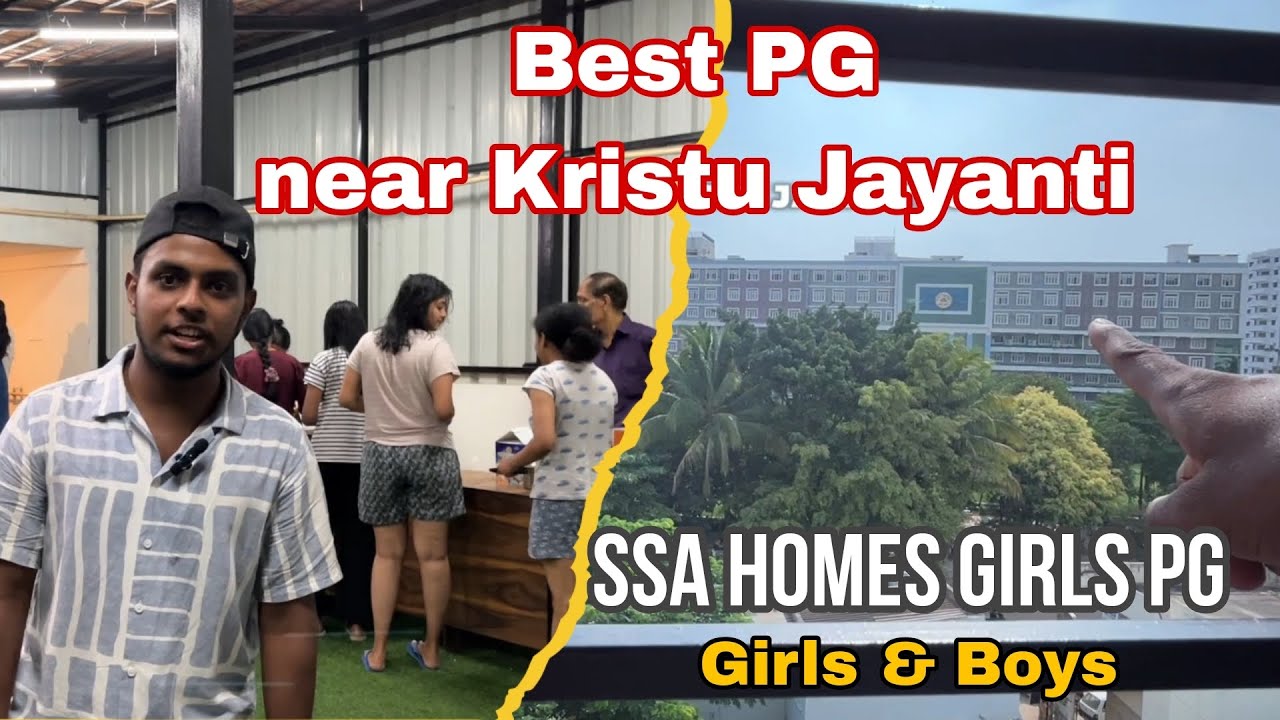 Best PG Near Kristu Jayanti College Bangalore | SSA Homes Girls and Boys PG | KJC | K Narayanapura