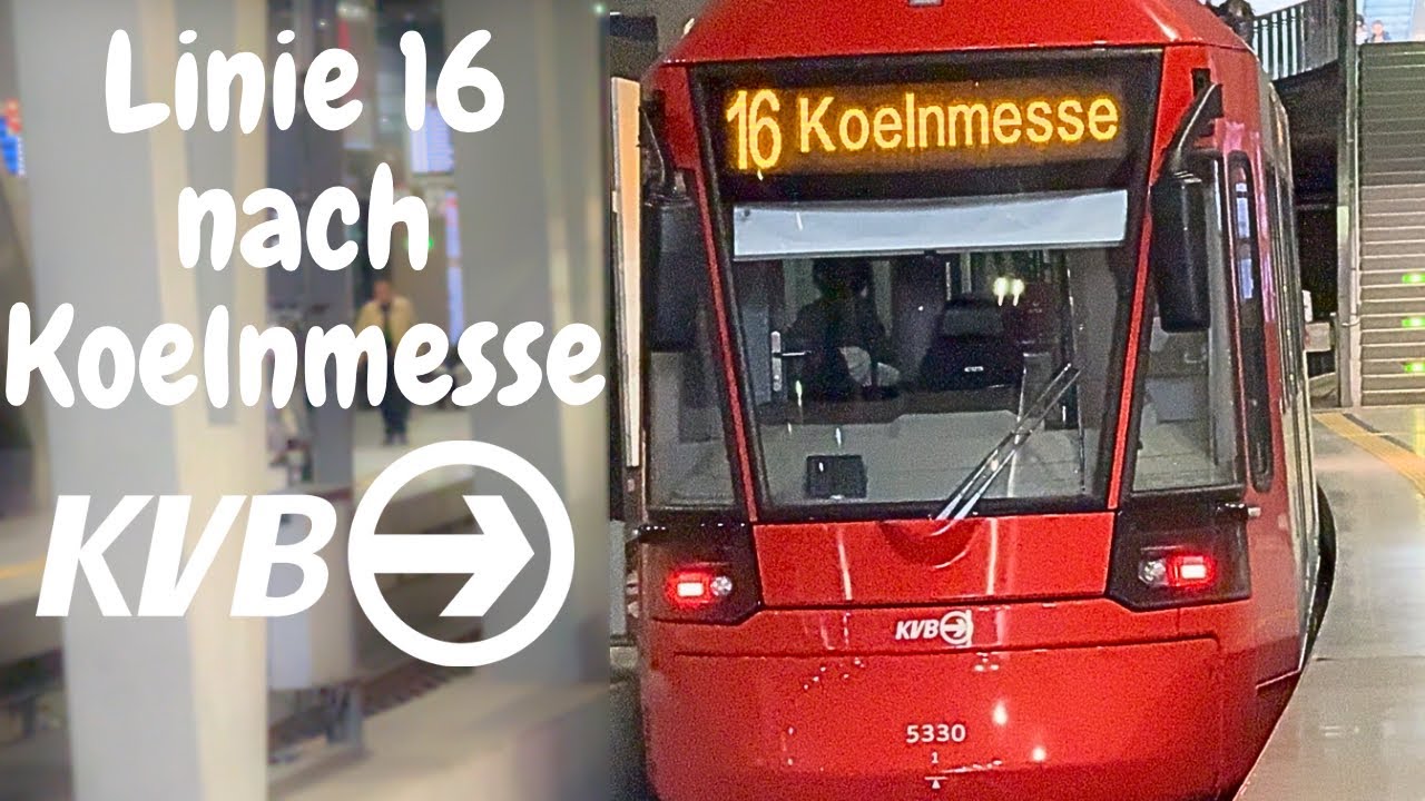 Linie 16 nach Koelnmesse | (Stadtbahn Köln)