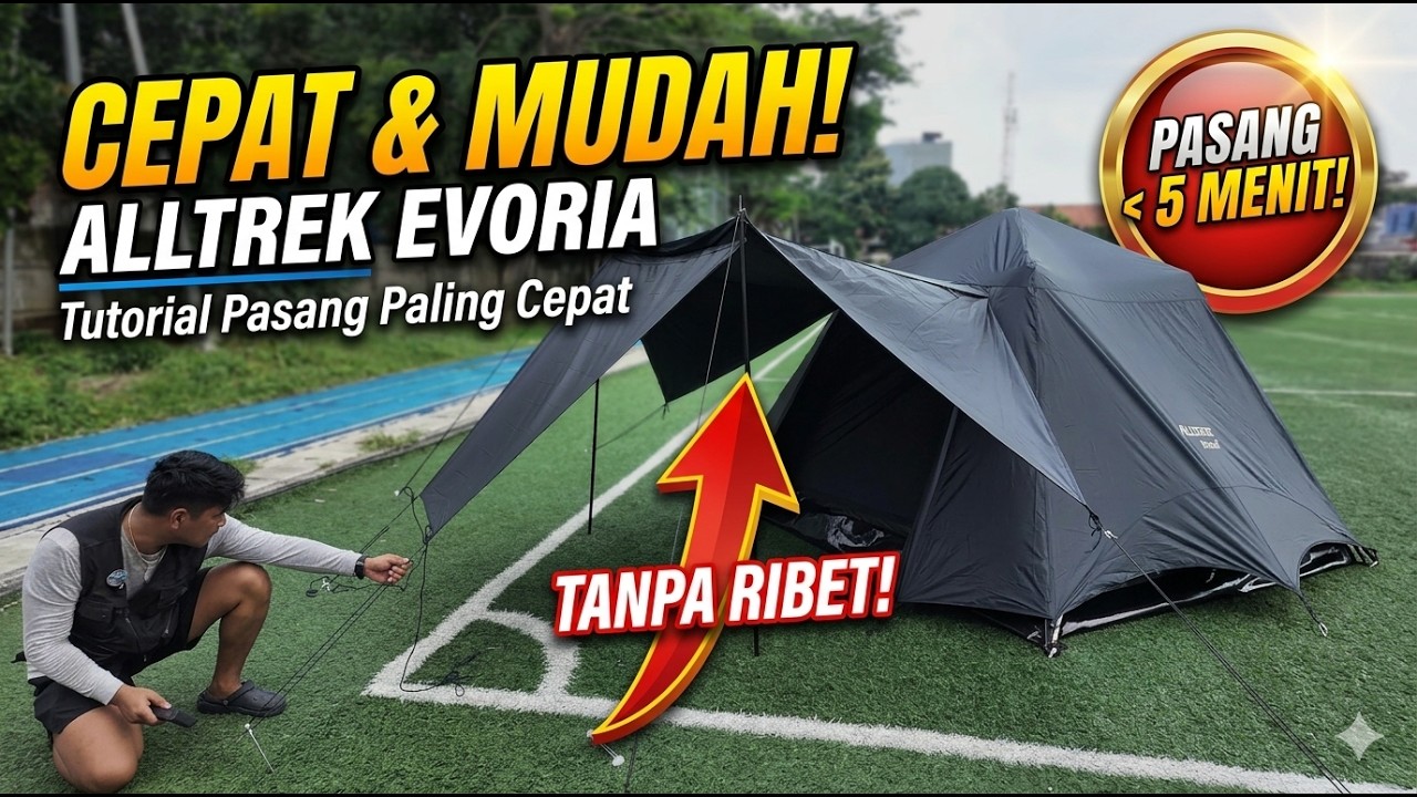 PEGANG SEBENTAR LANGSUNG BERDIRI CUMA 10 MENIT AJA JADI | ALLTREK EVORIA