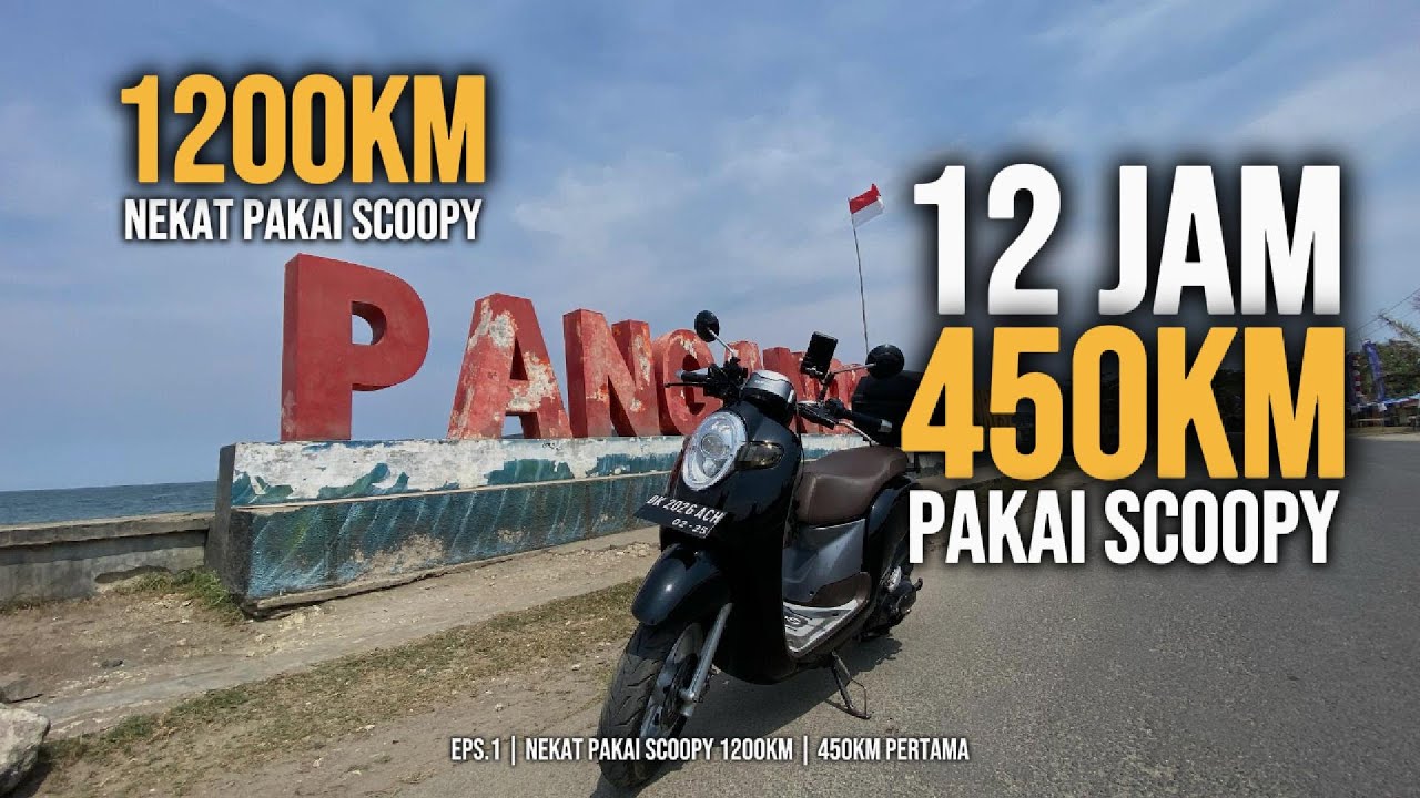 600 KM JOGJA-BOGOR VIA JLS | 1200 KM NEKAT PAKAI SCOOPY