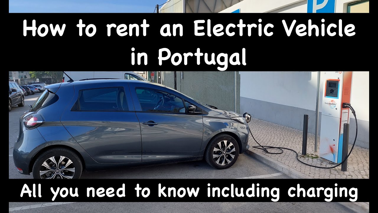How to rent an Electric Vehicle in Portugal