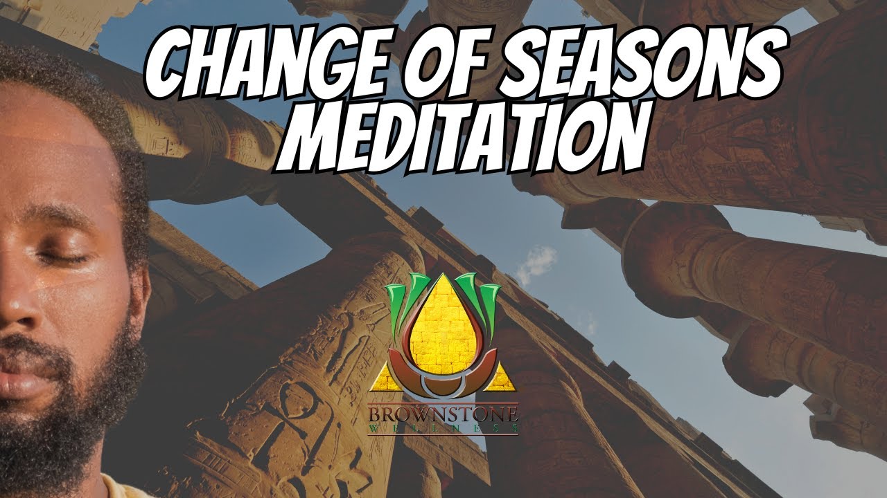 Change of Seasons Meditation