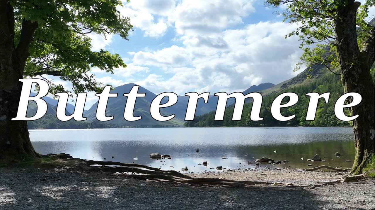 Hiking Buttermere - The Lake District - Cumbria - England