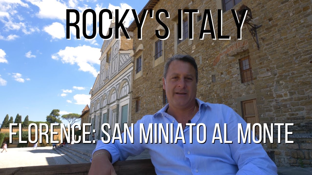 ROCKY'S ITALY: Florence - San Miniato al Monte