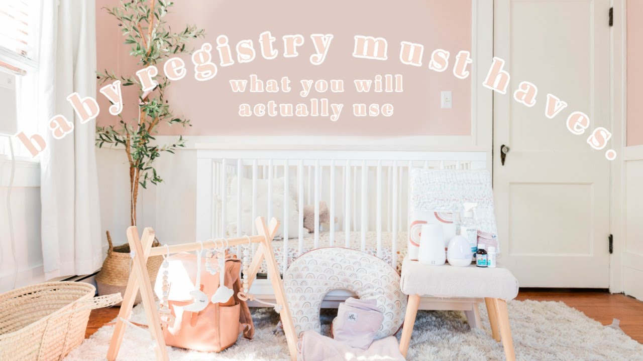 WHAT TO PUT ON YOUR BABY REGISTRY | Newborn Must Haves 2022 | What you Really Need
