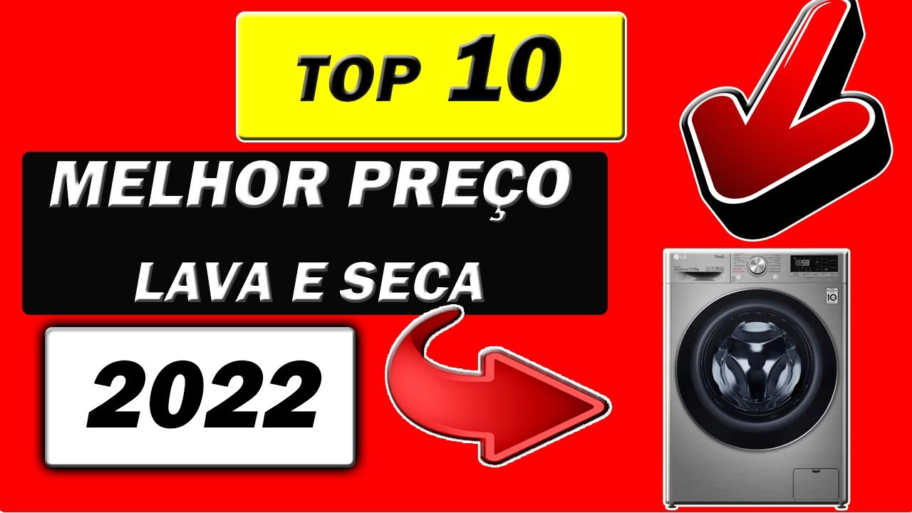 [MELHOR PRE&Ccedil;O] VALE A PENA COMPRAR LAVA E SECA EM 2022? MELHOR CUSTO BENEFICIO LAVA E SECA 2022?